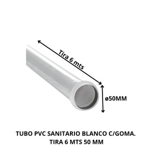 TUBO PVC SANITARIO BLANCO C/GOMA TIRA 6 MTS 50 MM