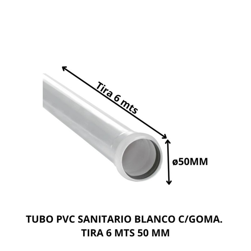 TUBO PVC SANITARIO BLANCO C/GOMA TIRA 6 MTS 50 MM