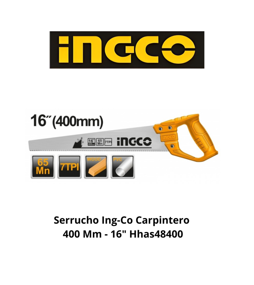 Serrucho Ingco Carpintero 400 Mm - 16" Hhas48400