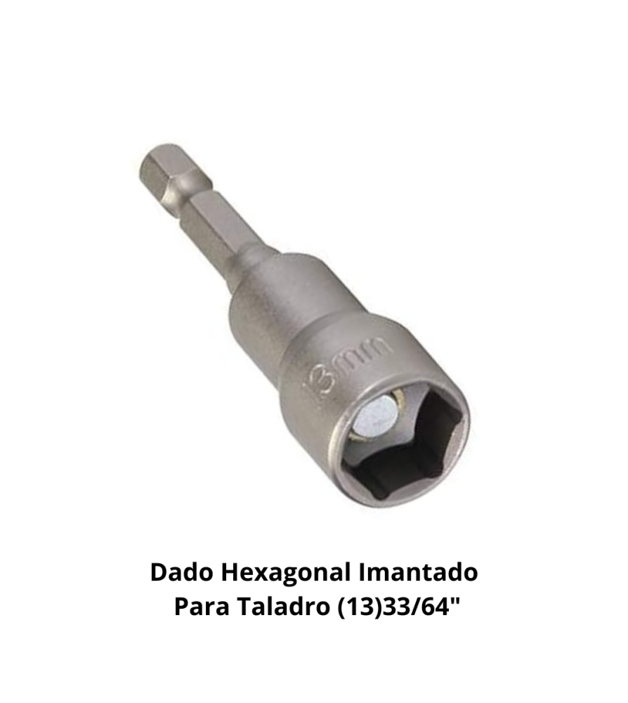 Dado Hexagonal Imantado Para Taladro (13)33/64"