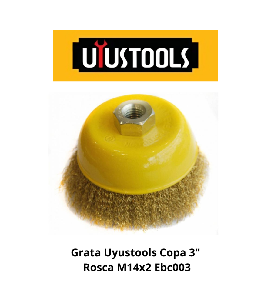 Grata Uyustools Copa 3" Rosca M14x2 Ebc003