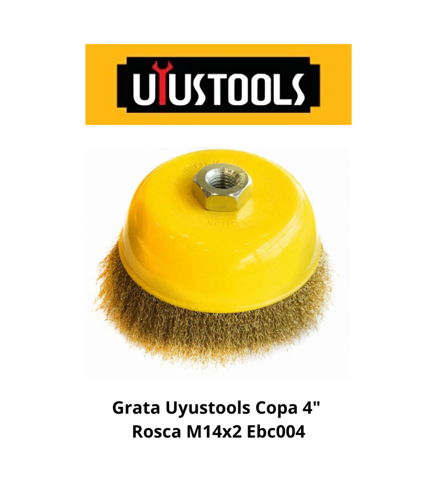 Grata Uyustools Copa 4" Rosca M14x2 Ebc004