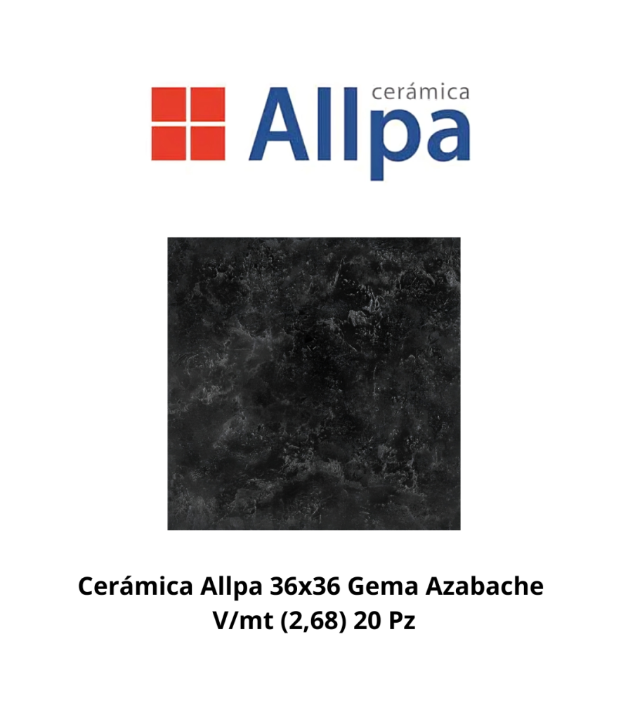 Ceramica Allpa 36x36 Gema Azabache V/mt (2,68) 20