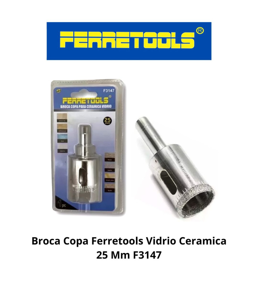 Broca Copa Ferretools Vidrio Ceramica 25 Mm F3147
