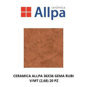 CERAMICA ALLPA 36X36 GEMA RUBI V/MT (2,68) 20 PZ