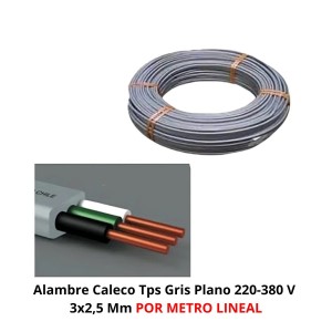 ALAMBRE CALECO TPS GRIS PLANO 220-380 V 3X2,5 MM X