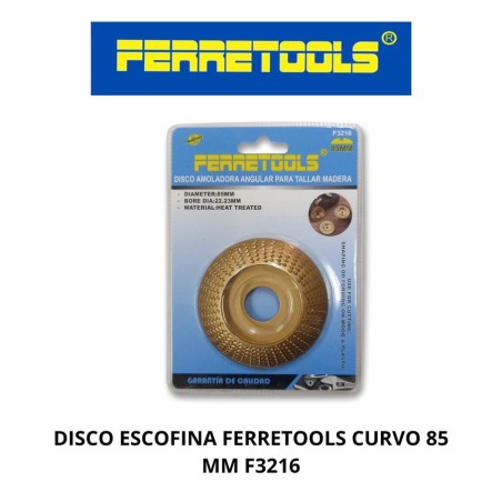 DISCO ESCOFINA FERRETOOLS CURVO 85 MM F3216