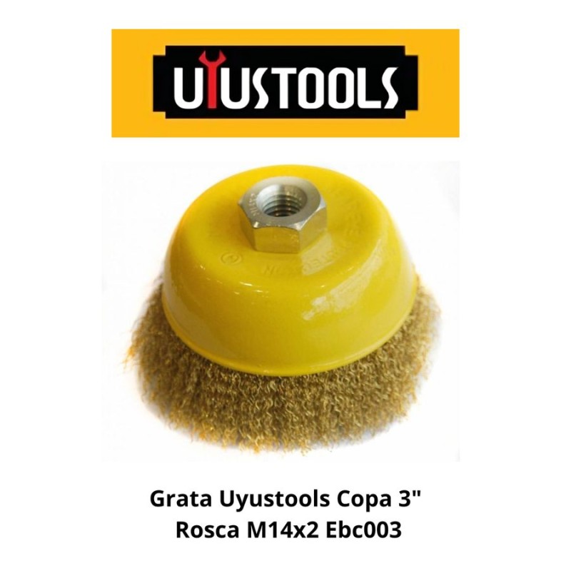 GRATA UYUSTOOLS COPA 3" ROSCA M14X2 EBC003