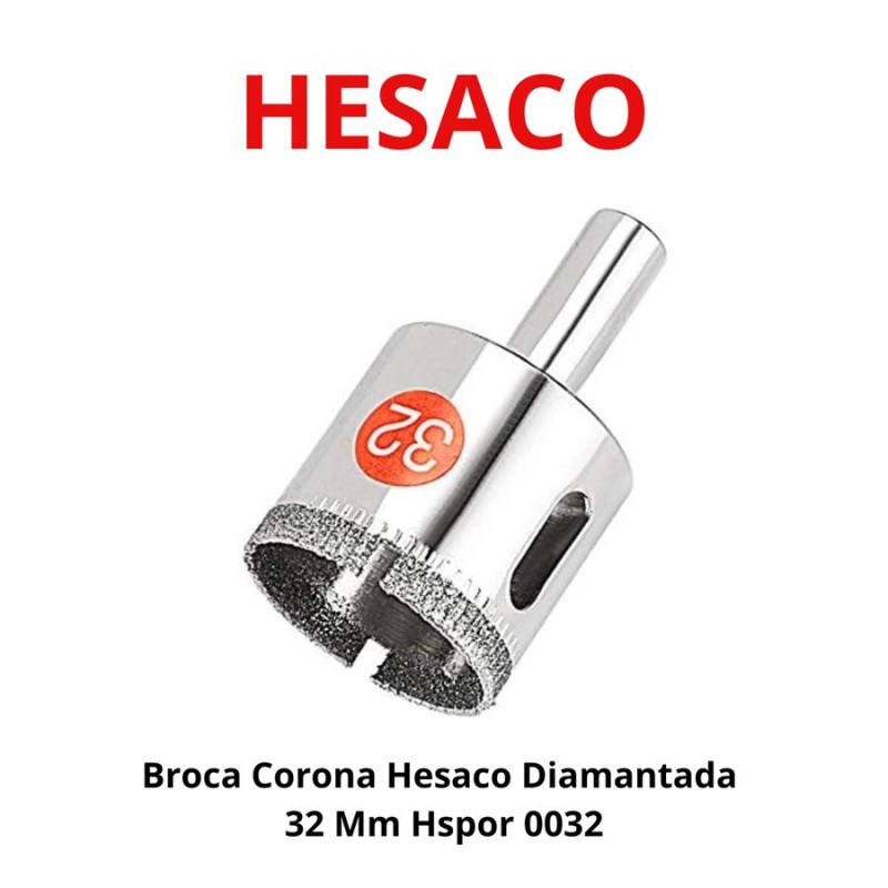 BROCA CORONA HESACO DIAMANTADA 32 MM HSPOR 0032