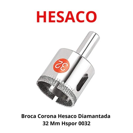 BROCA CORONA HESACO DIAMANTADA 32 MM HSPOR 0032