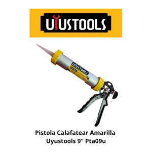 PISTOLA CALAFATEAR AMARILLA UYUSTOOLS 9" PTA09U