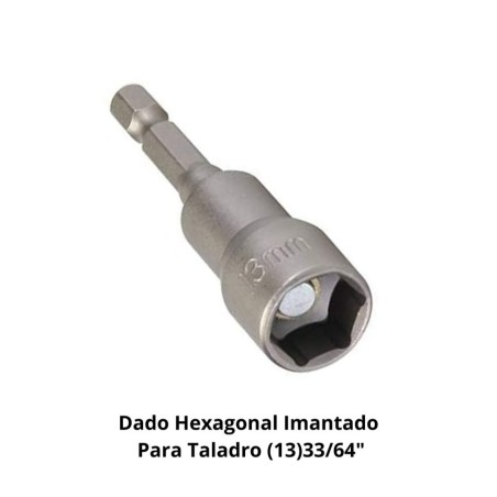 DADO HEXAGONAL IMANTADO PARA TALADRO (13)33/64"
