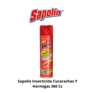 SAPOLIO INSECTICIDA CUCARACHAS Y HORMIGAS 360 CC