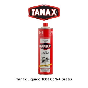 TANAX LIQUIDO 1000 CC 1/4 GRATIS