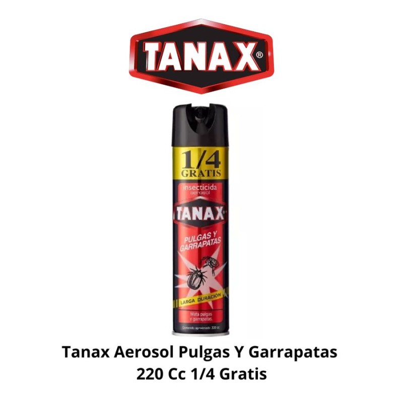TANAX AEROSOL PULGAS Y GARRAPATAS 220 CC 1/4 GRATI