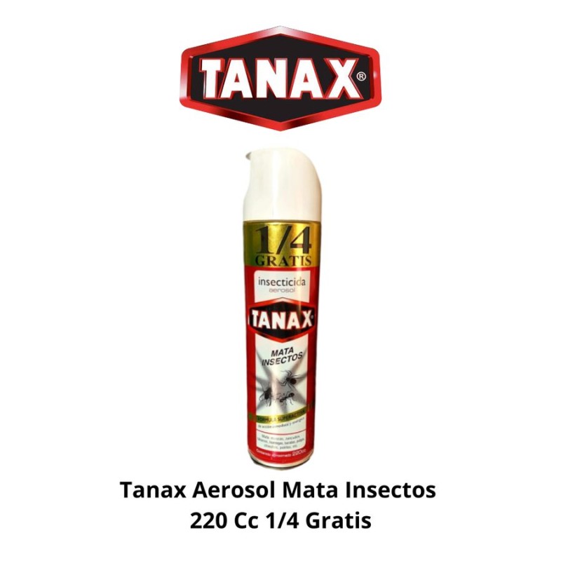 TANAX AEROSOL MOSCAS/ZANCUDOS 220 CC 1/4 GRATIS