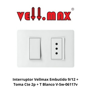 INTERRUPTOR VELLMAX EMBUTIDO 9/12 + TOMA CTE 2P +