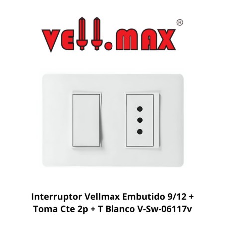 INTERRUPTOR VELLMAX EMBUTIDO 9/12 + TOMA CTE 2P +