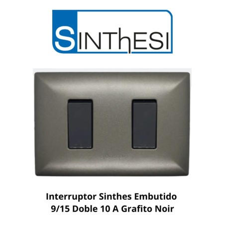 INTERRUPTOR SINTHES EMBUTIDO 9/15 DOBLE 10 A GRAFI