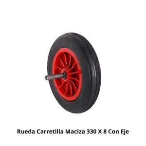 RUEDA CARRETILLA MACIZA 330 X 8 CON EJE